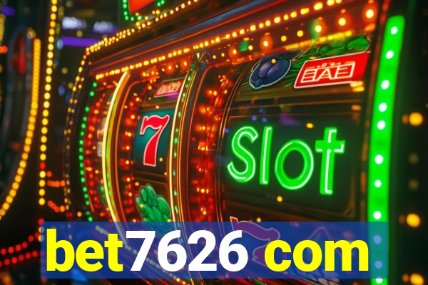 bet7626 com